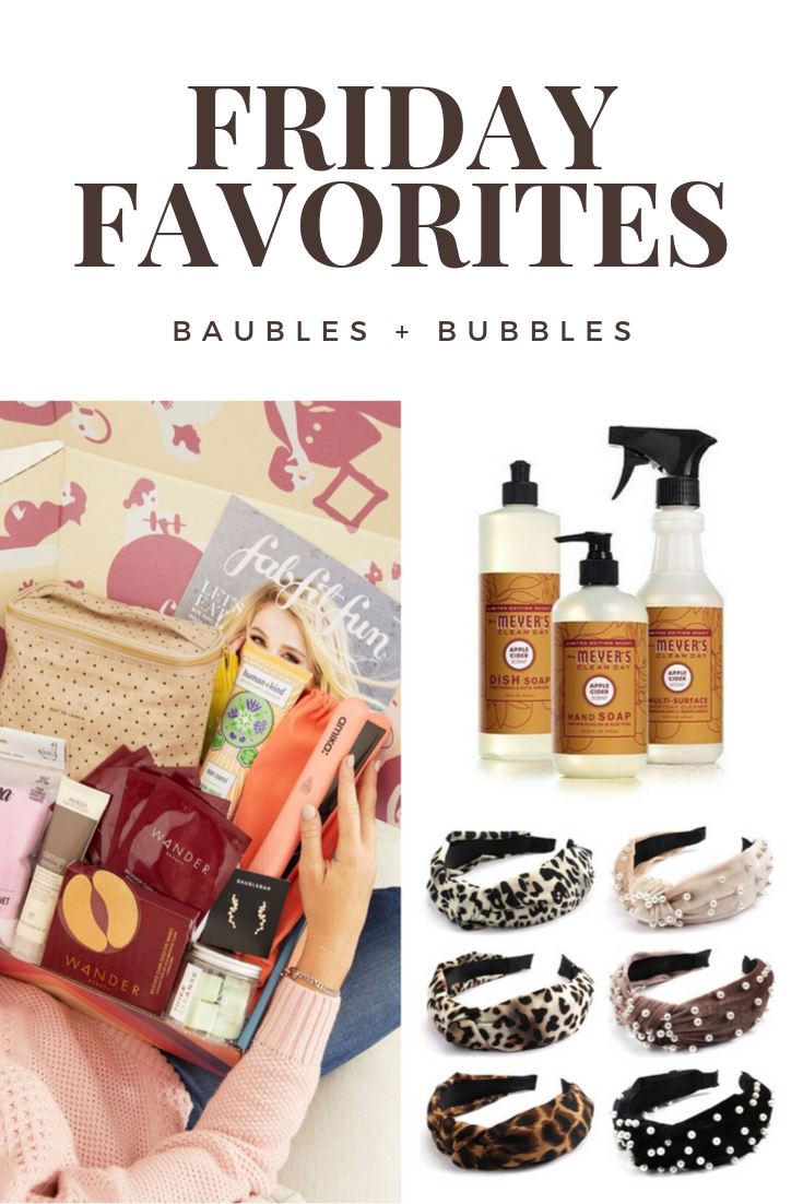 Friday Favorites | Baubles + Bubbles