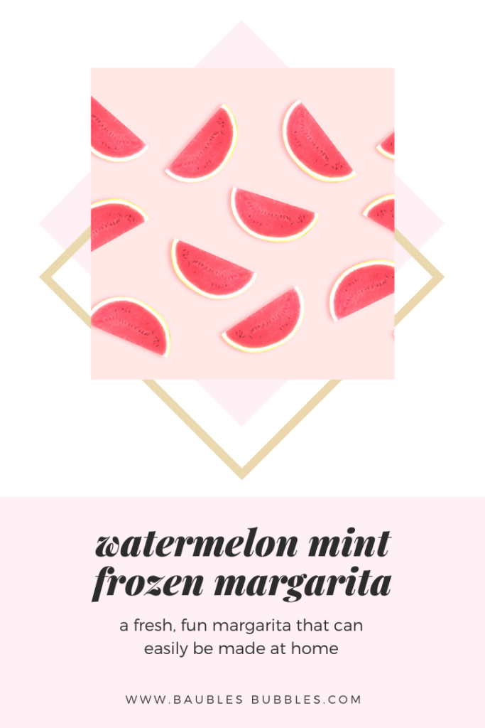 Watermelon Mint Frozen Margarita | Baubles + Bubbles Blog