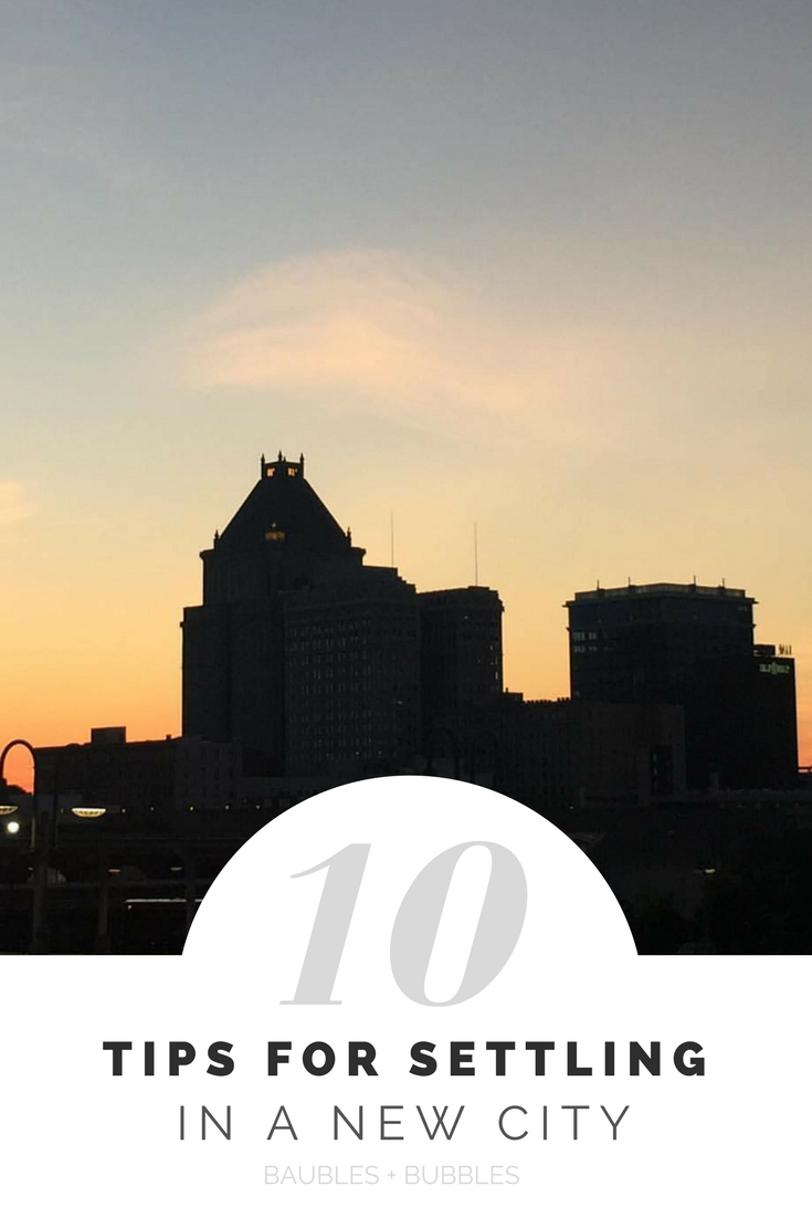 10 Tips for Settling In a New City