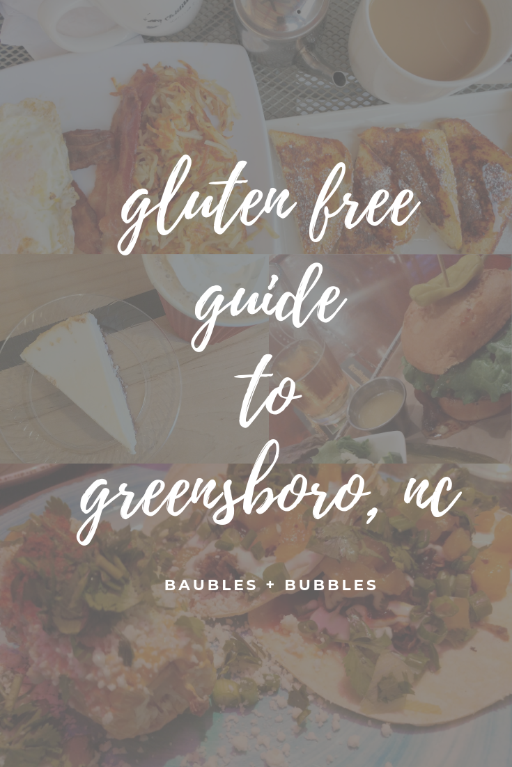 Gluten Free Guide to Greensboro, NC | Baubles + Bubbles Blog