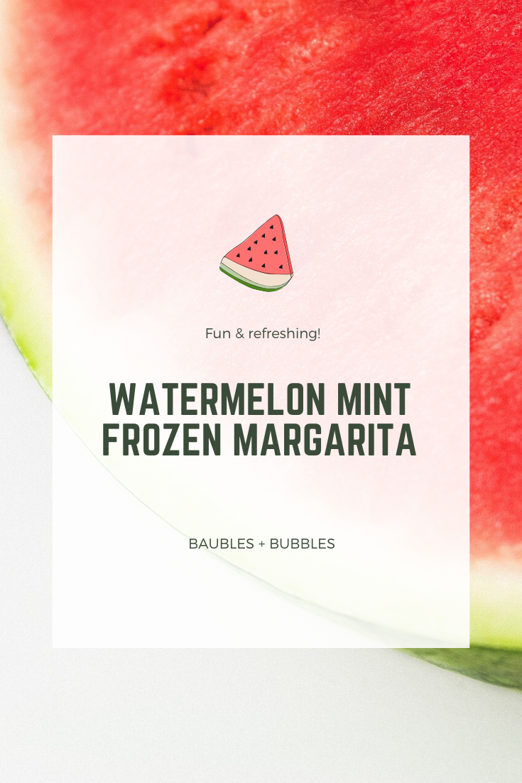 Watermelon Mint Frozen Margarita | Baubles + Bubbles