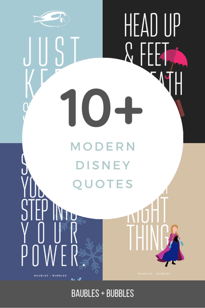 10+ Modern Disney Quotes - Baubles + Bubbles