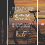 2021 Summer Bucket List | Baubles + Bubbles